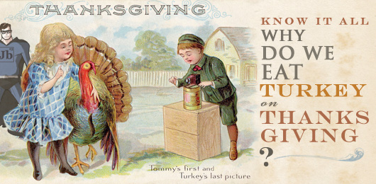 Why do we eat turkey on Thanksgiving