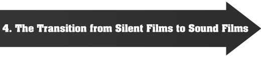 silent film transition 4. The transition from silent films to sound films