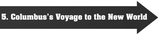 Columbus 5. Columbus’s voyage to the New World