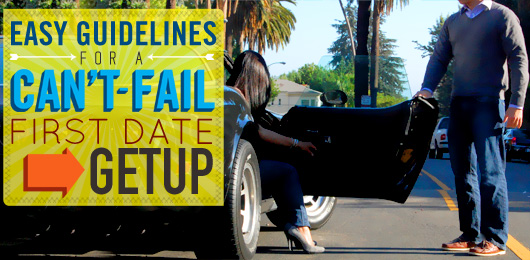 Easy Guidelines for A Can’t-Fail First Date Getup