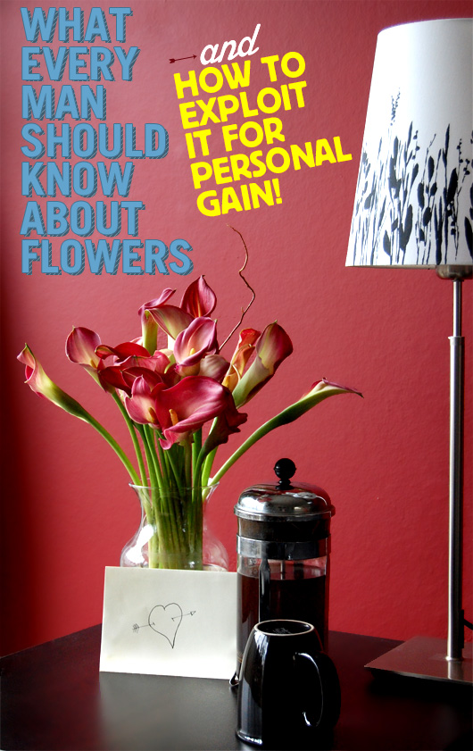 What Every Man Should Know About Giving Flowers and How to Exploit it for Personal Gain