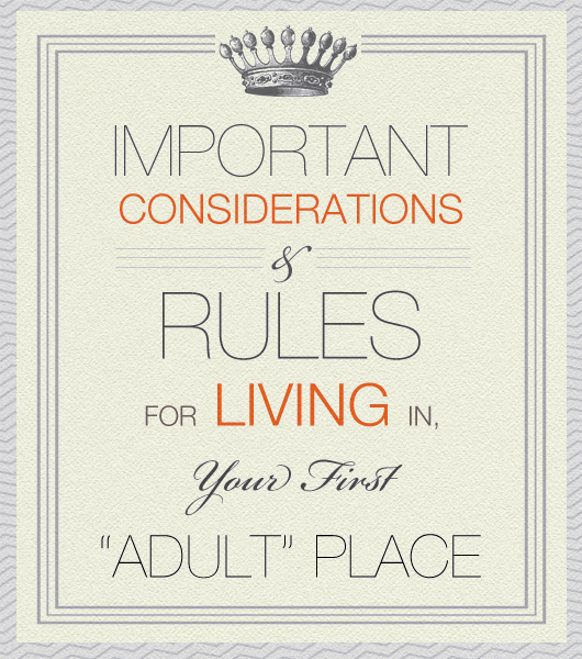 Important considerations for living in your first adult place