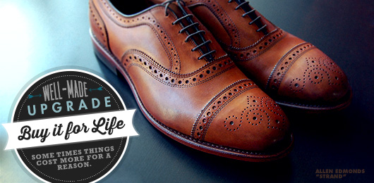 Well-made Upgrade: Buy It For Life