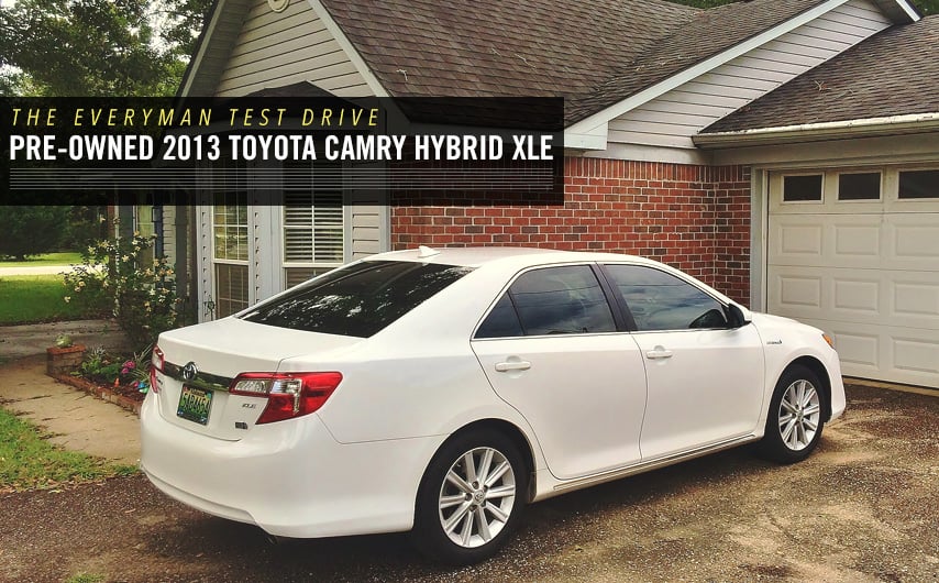 The Everyman Test Drive: Pre-Owned 2013 Toyota Camry Hybrid XLE