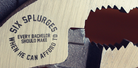 Six Splurges Every Bachelor Should Make When He Can Afford To