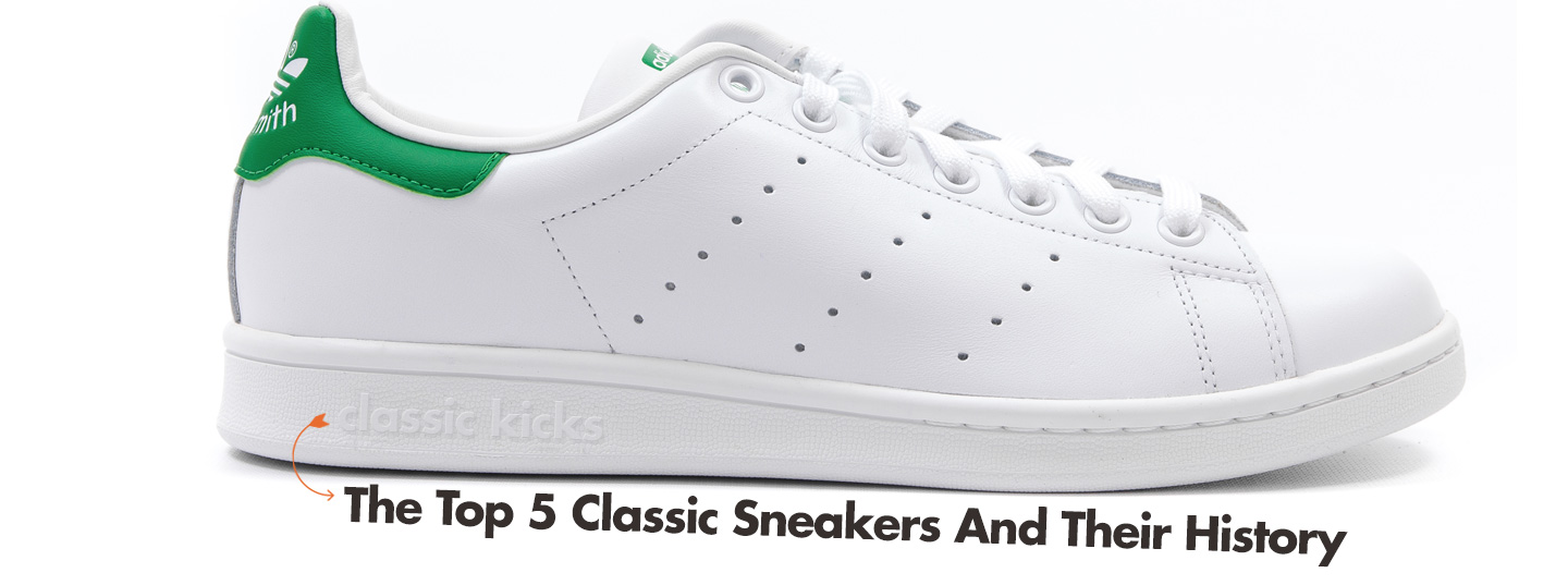 Classic Kicks: The Top 5 Classic Sneakers And Their History