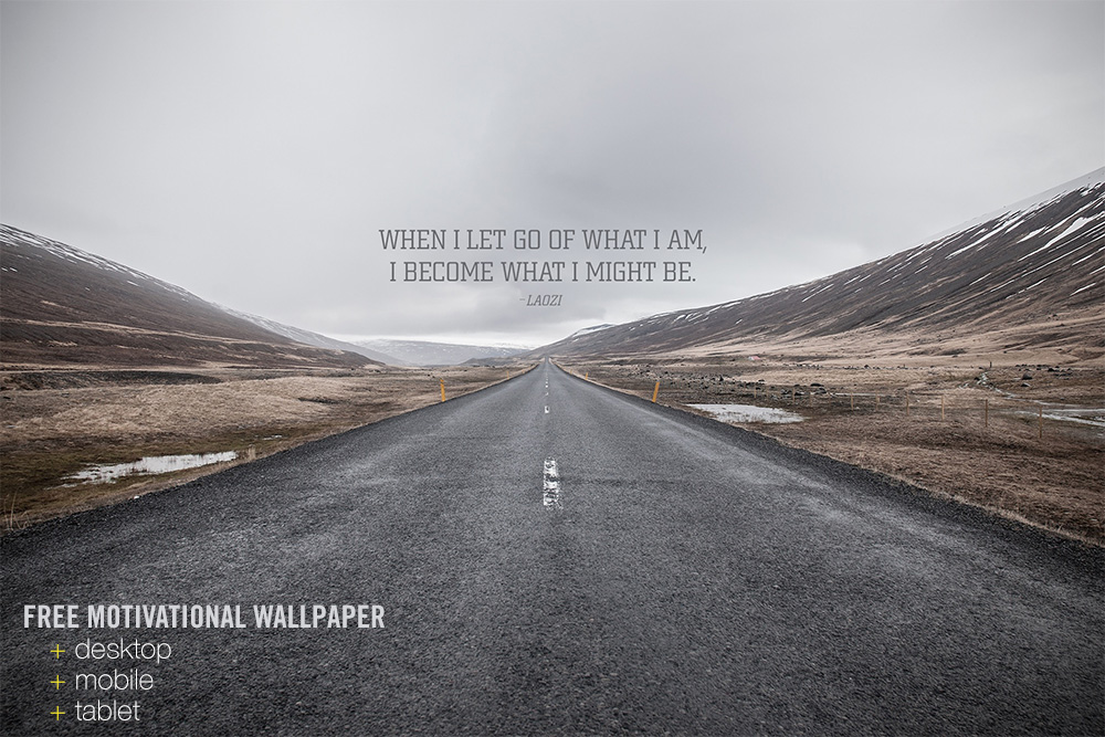 Motivational Wallpaper: Letting Go of What You Are