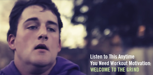 Listen to This Anytime You Need Workout Motivation: Welcome to the Grind [motivational video]