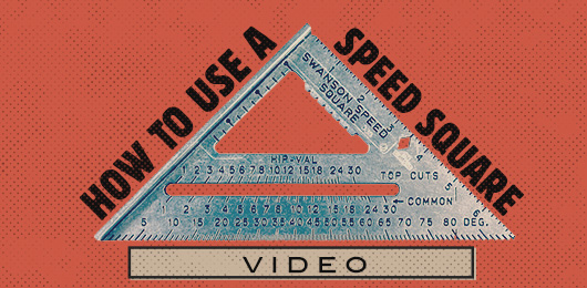 How to Use a Speed Square (video)