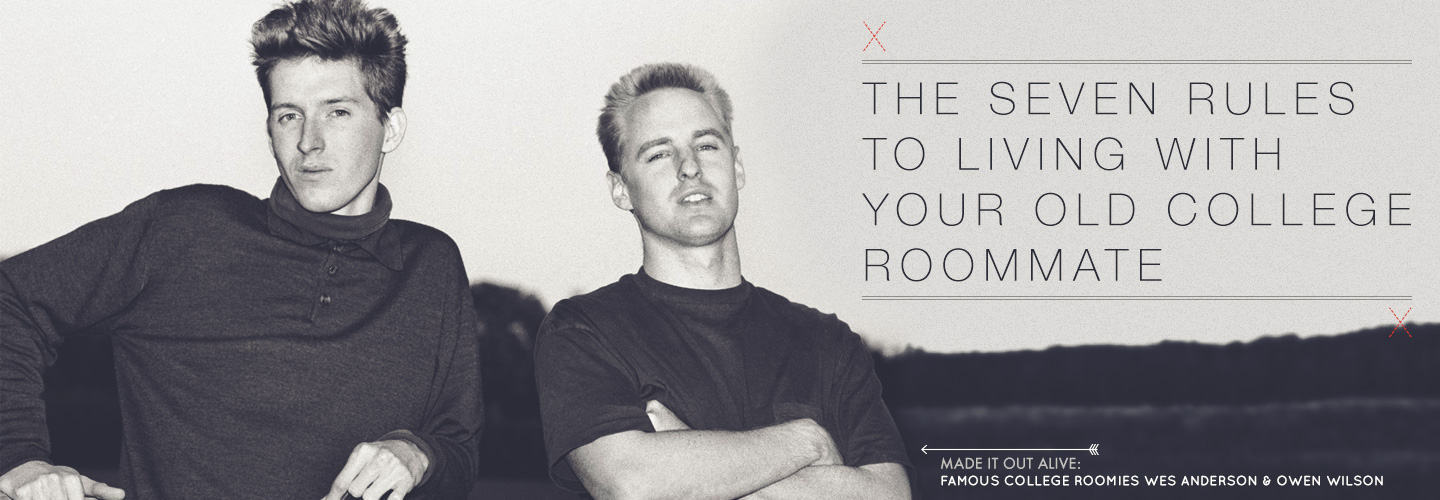 The Seven Rules To Living With Your Old College Roommate