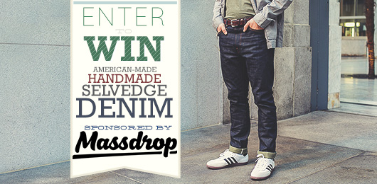 Enter to Win: American-made, Handmade, Selvedge Denim – Sponsored by Massdrop