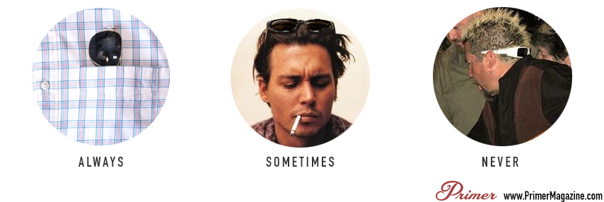 Sunglasses: always sometimes never