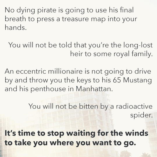 Article quote inset - Its time to stop waiting for the winds to take you where you want to go