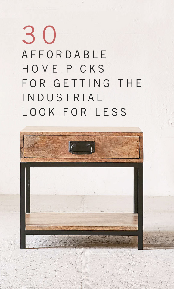 30 Affordable Home Picks for Getting the Industrial Look for Less