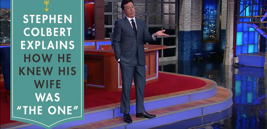 Stephen Colbert Explains How He Knew His Wife Was “The One” [video]