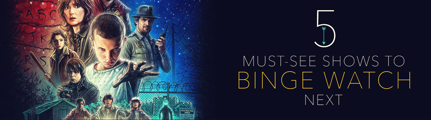 5 Must-See Shows to Binge Watch Next