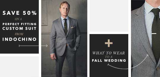 What to Wear to a Fall Wedding + Save 50% On a Perfect Fitting Premium Custom Suit from Indochino