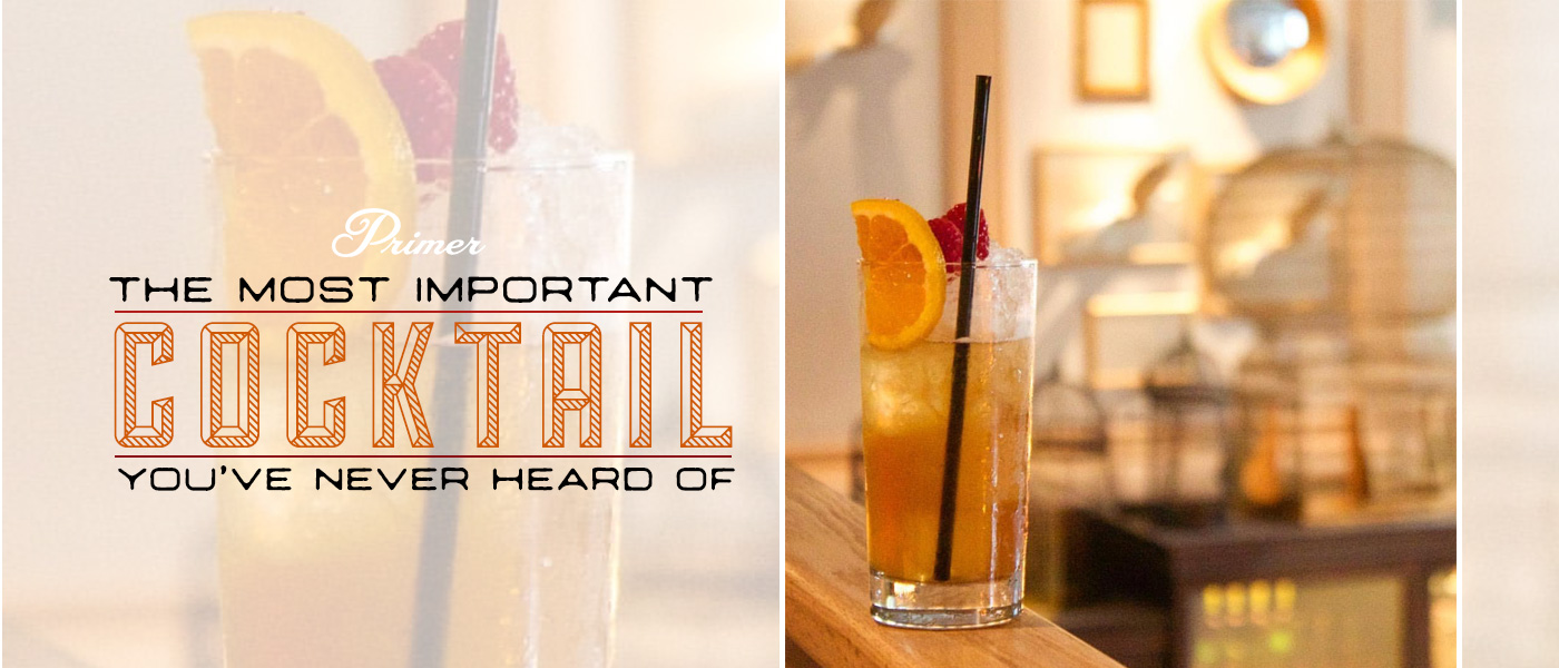 The Most Important Cocktail You’ve Never Heard Of