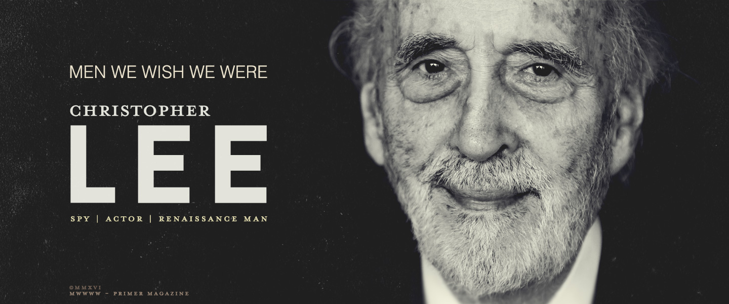 Men We Wish We Were: Christopher Lee