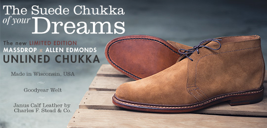 The Suede Chukka of Your Dreams: The New Limited Edition Massdrop x Allen Edmonds Unlined Chukka