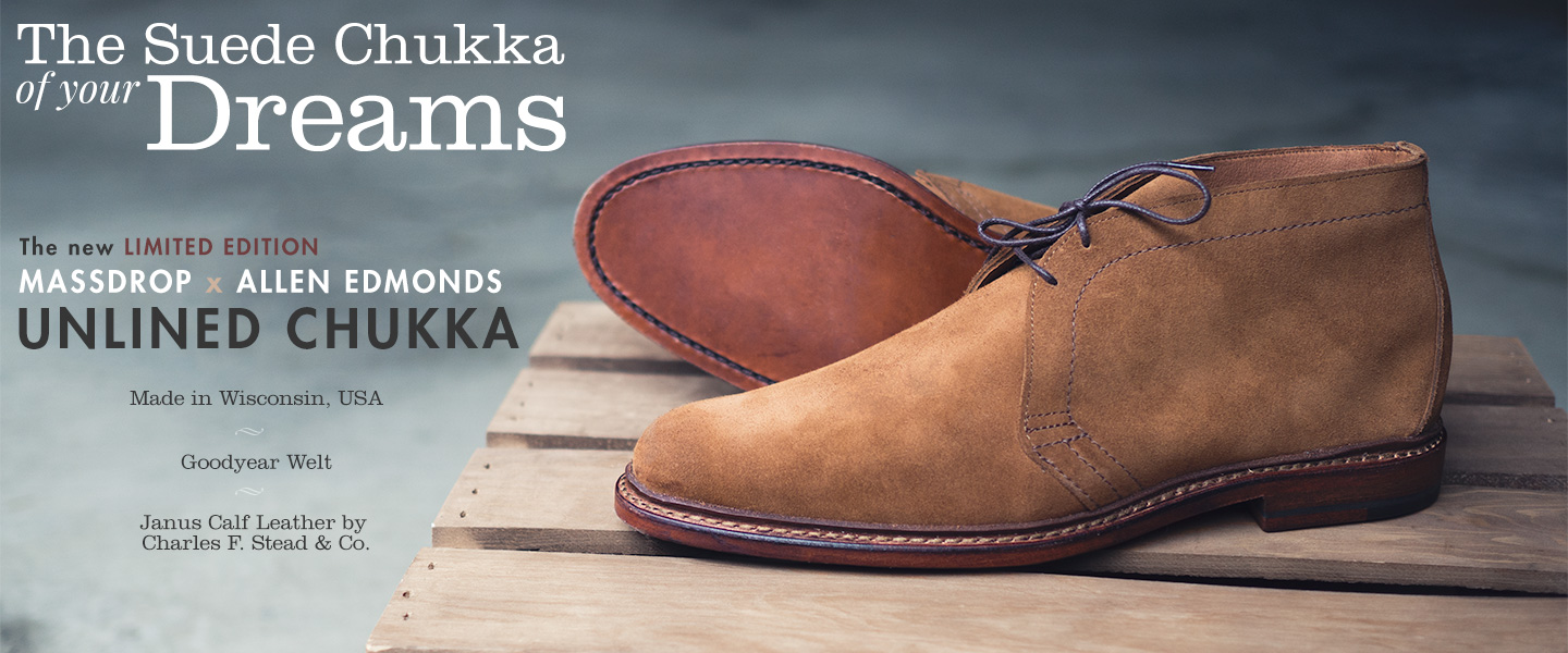 The Suede Chukka of Your Dreams: The New Limited Edition Massdrop x Allen Edmonds Unlined Chukka