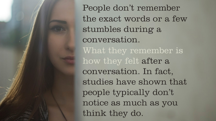 People don\'t remember the exact words or a few stubmles during a conversation article quote