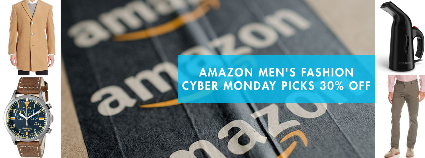 Amazon Men’s Fashion Cyber Monday Picks 30% Off