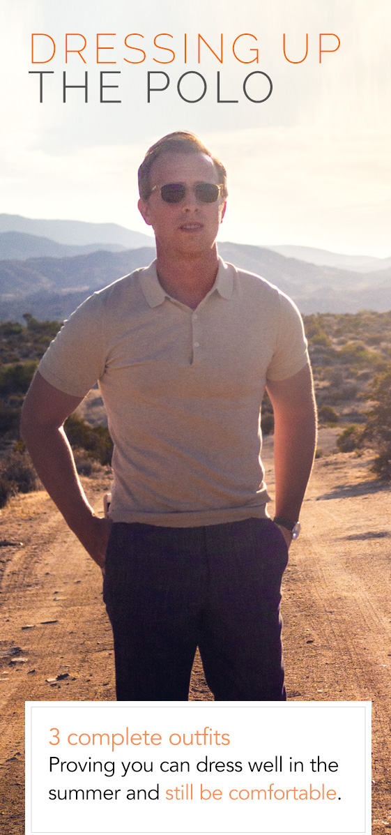 Dressing Up the Polo: 3 Complete Outfits