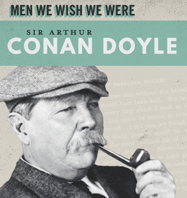 Sir Arthur Conan Doyle