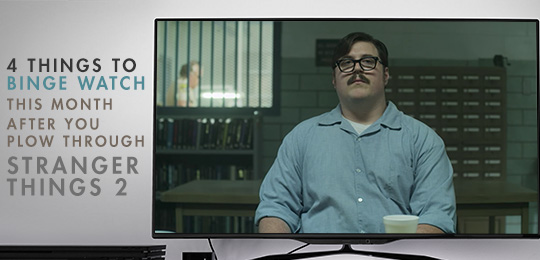 4 Things to Binge Watch This Month After You Plow Through Stranger Things 2