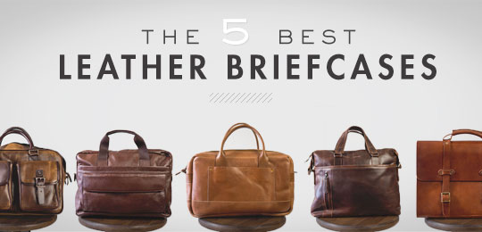 The 5 Best Leather Briefcases