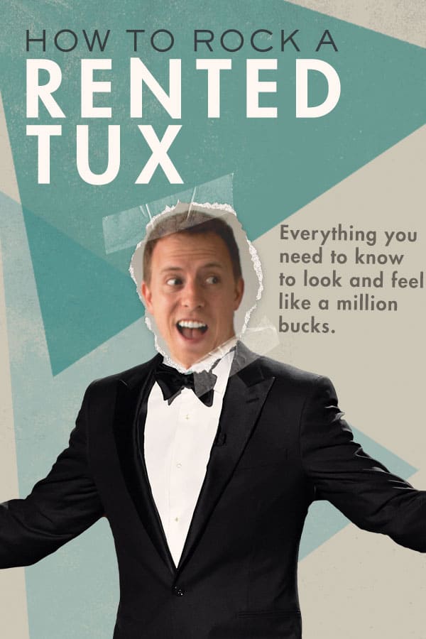 How to Rock a Rented Tux A Complete Guide to Wearing a Tuxedo