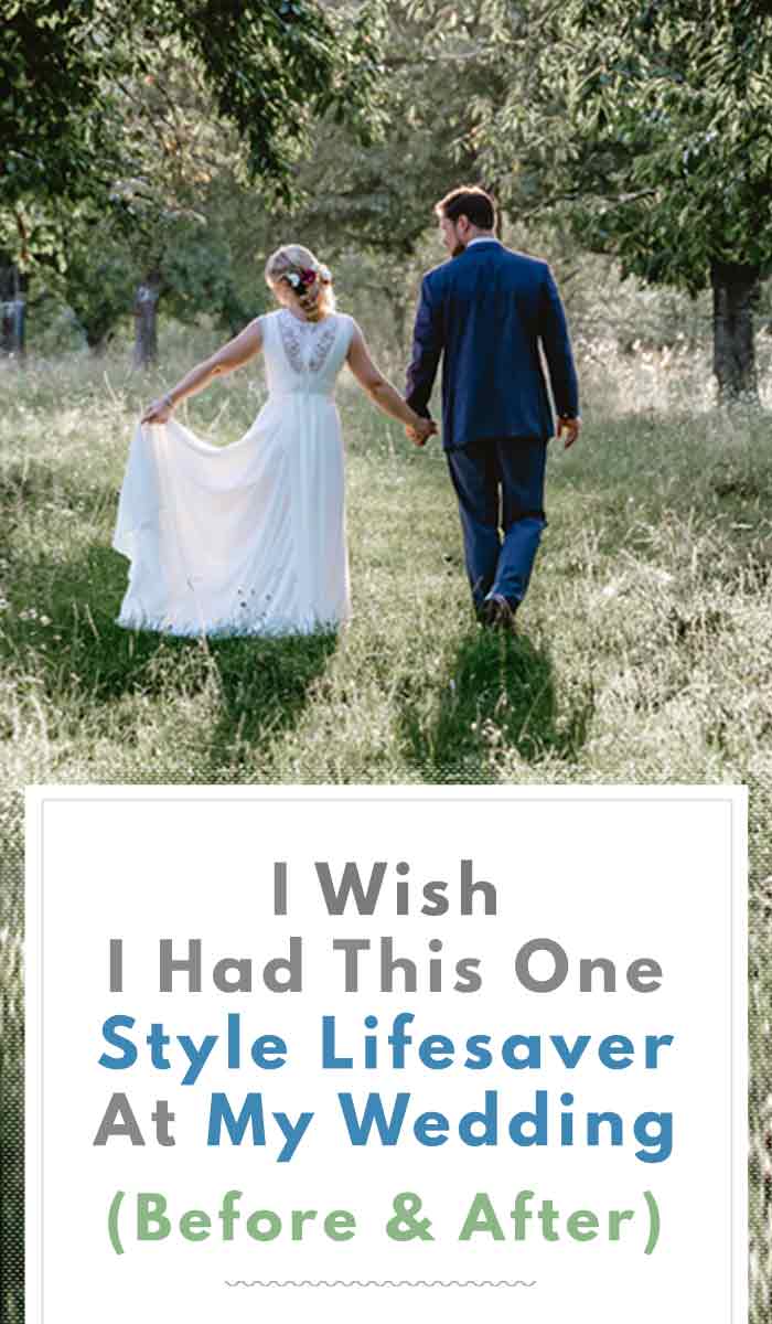 I Wish I Had This One Style Lifesaver at My Wedding (Before & After!)