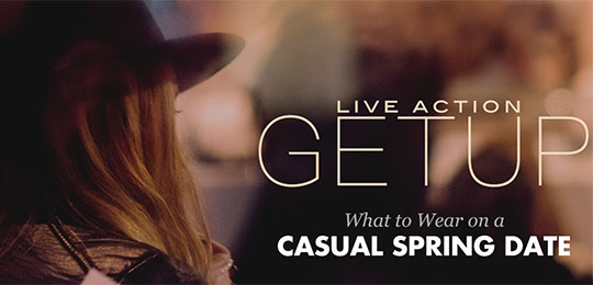 Live Action Getup: What to Wear on a Casual Spring Date