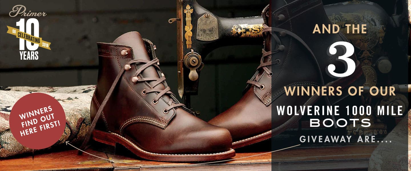 And The 3 Winners of Our Wolverine 1,000 Mile Boots Giveaway Are…