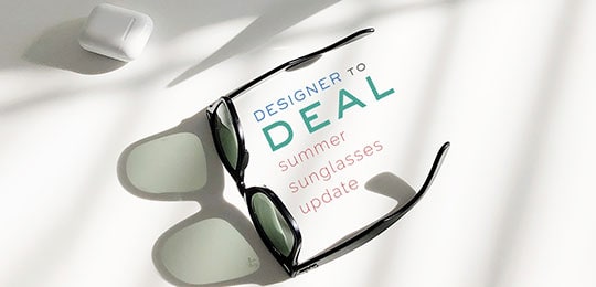 Designer to Deal: Summer Sunglasses Update