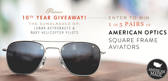 Enter to Win 1 of 5 Pairs of AO Square Frame Aviators for Primer’s 10th Anniversary!