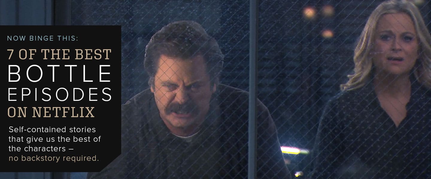 Now Binge This: 7 of the Best Bottle Episodes on Netflix