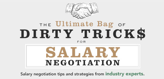 The Ultimate Bag of Dirty Tricks for Salary Negotiation