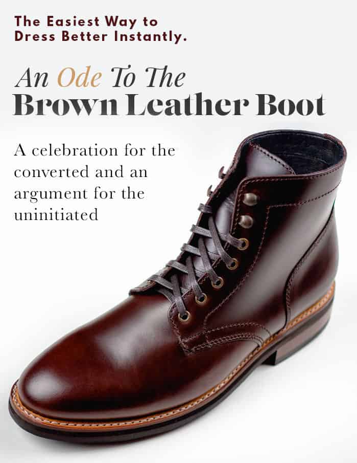 An Ode to the Brown Leather Boot