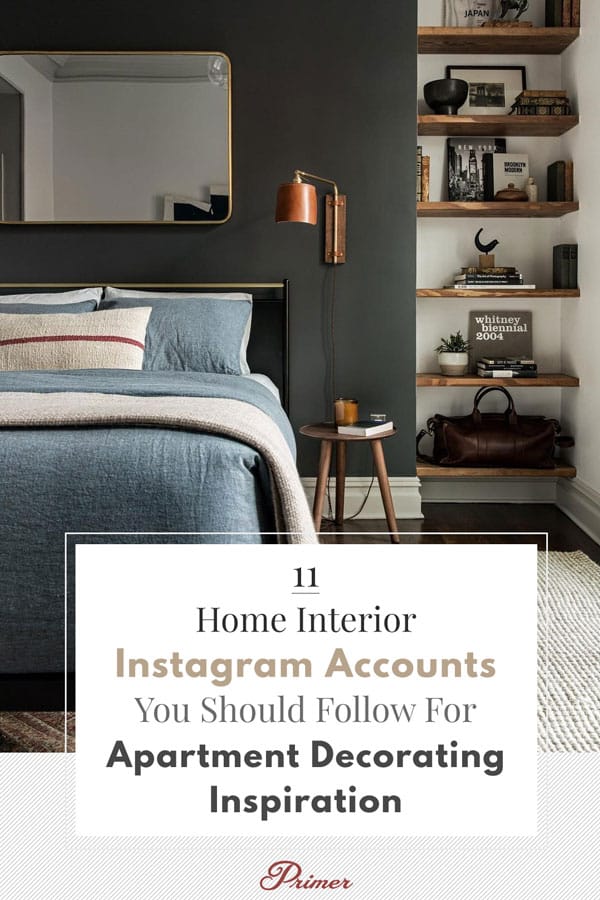 11 Home Interior Instagram Accounts to Follow for Apartment Decorating Inspiration