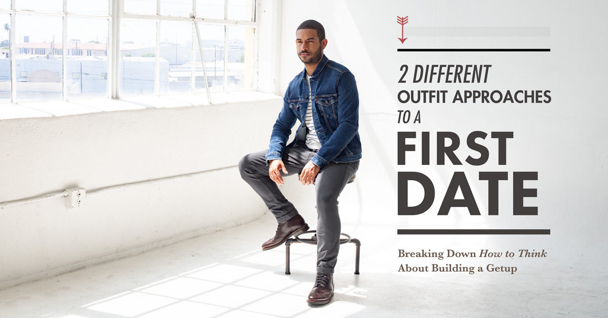 2 Different Outfit Approaches to a First Date: Breaking Down How to Think About Building a Getup