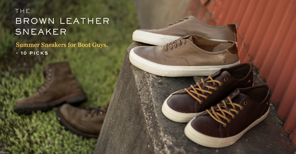 The Brown Leather Sneaker: Summer Sneakers for Boot Guys – 10 Picks
