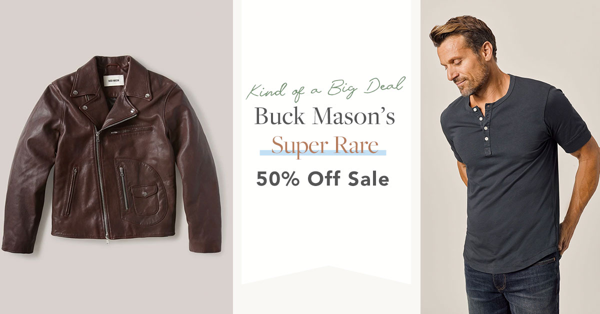 Buck Mason's Super Rare 50% off Sale