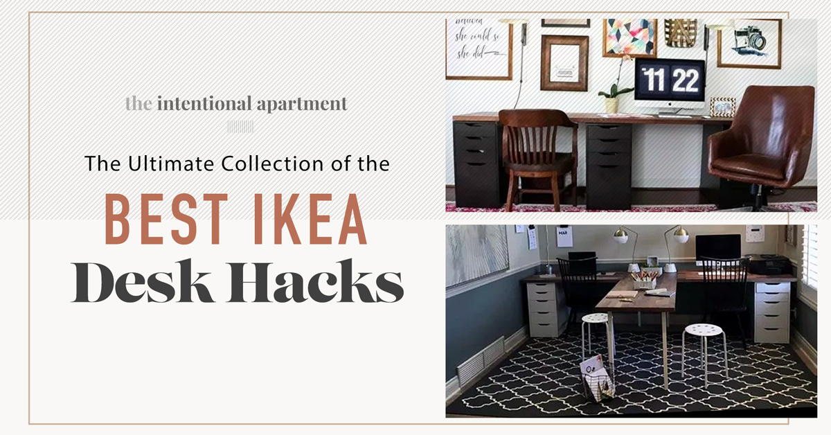 The Ultimate Collection of the Best IKEA Desk Hacks