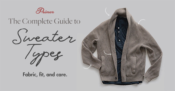 The Complete Guide to Sweater Types