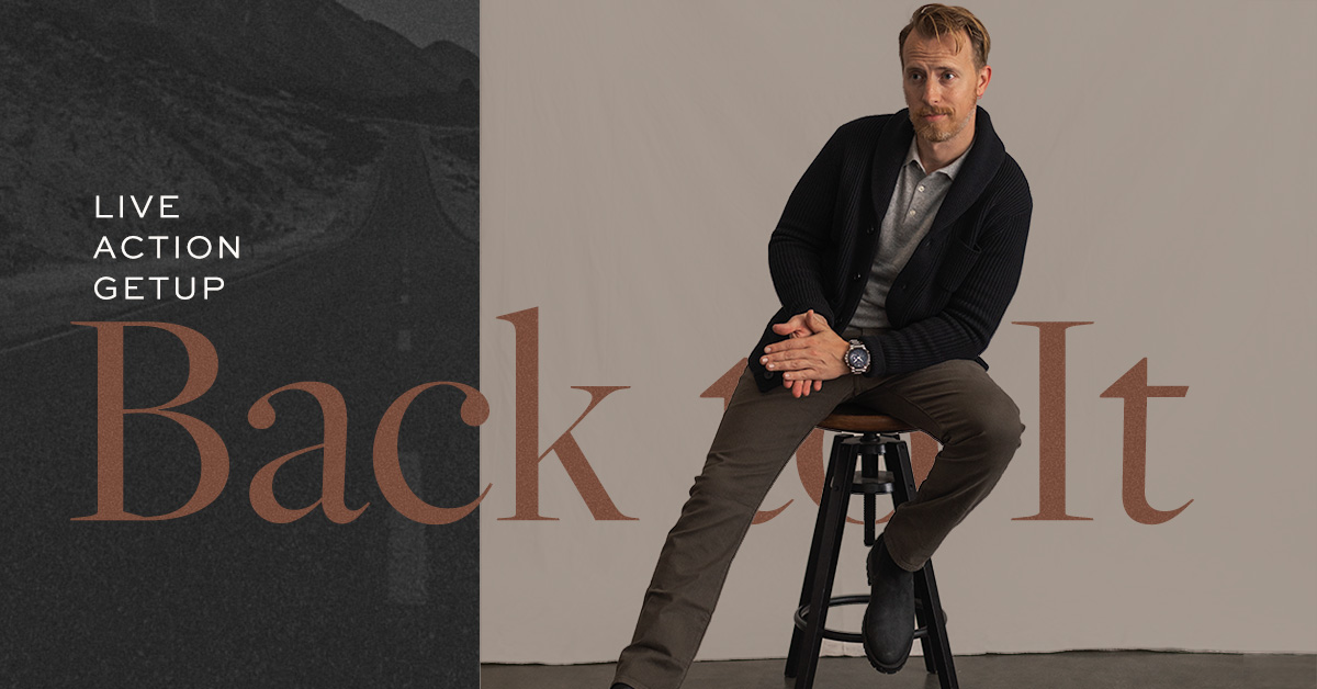 Live Action Getup: Back To It