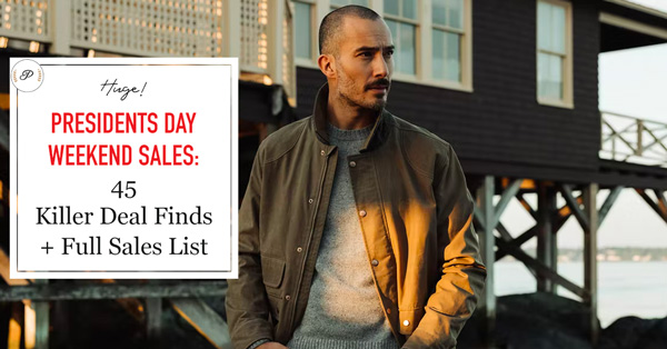 Presidents Day Weekend Sales: 45 Killer Deal Finds + Full Sale List