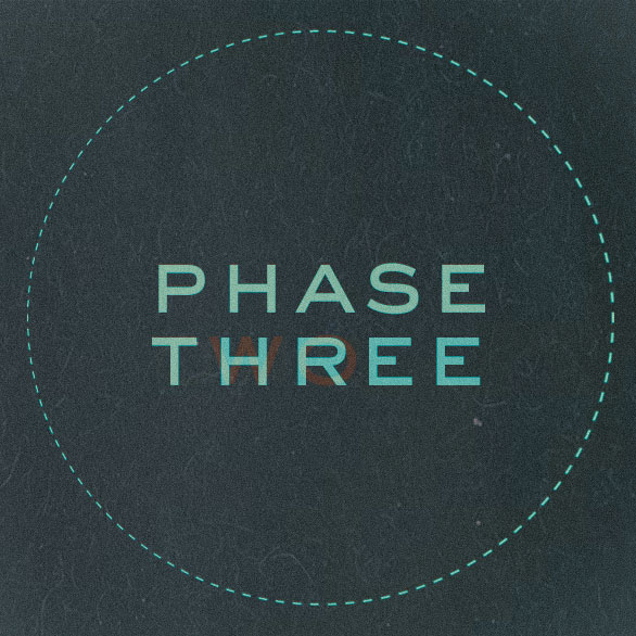 Phase Three
