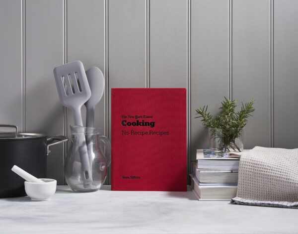 new york times no recipe recipe cook book